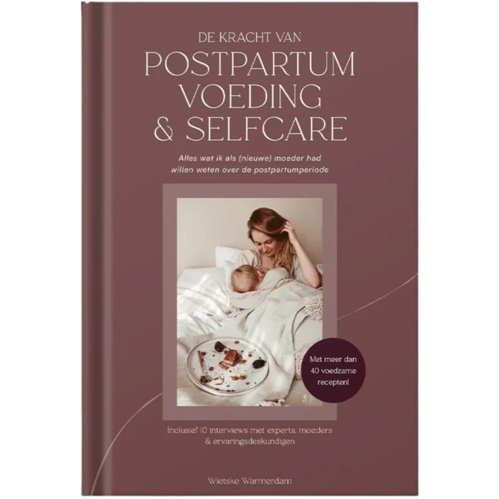 De Kracht van Postpartum Voeding & Selfcare